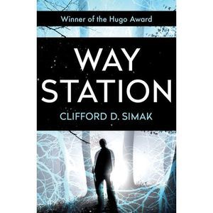 Way Station -- Clifford D. Simak